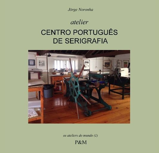 Livro de Jörge Noronha dedicado ao Atelier CPS