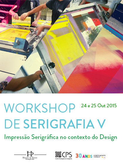 Workshop de Serigrafia V - Impressão serigráfica no contexto do Design