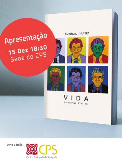 Presentación del libro «Vida - Narrativas poéticas» del fundador del CPS, António Prates