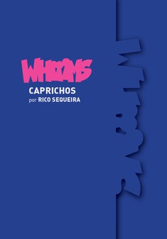 Whiiims - Caprichos por Rico Sequeira